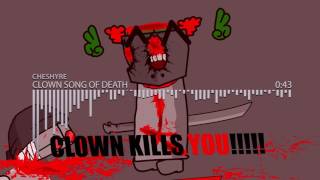 Madness Combat 5 Soundtrack Cheshyre  Clown Song Of Death [upl. by Ellerey]