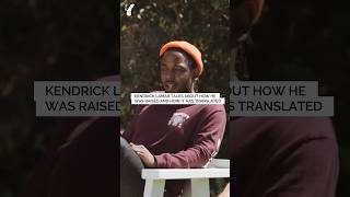 Kendrick talks about his parents [upl. by Wylde]