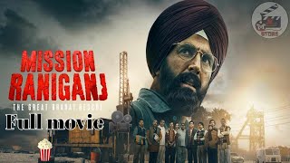 Mission Raniganj full movie 2023 2023Akshay Kumar parineeti chopra [upl. by Ettenwad]