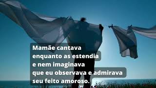 POESIA ROUPAS NO VARAL  POESIA VILMARA CAPANEMA [upl. by Llennaj]