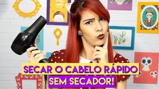 Como secar o cabelo RÁPIDO SEM SECADOR [upl. by Nolasba]