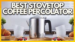 5 Best Stovetop Coffee Percolators In 2023 [upl. by Ecnadnak]