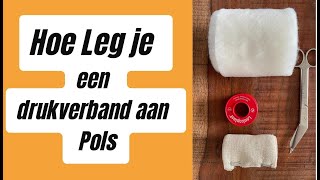 Hoe Leg Je Een Drukverband Aan  Pols [upl. by Valentina]