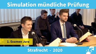 Simulation Mündliche Prüfung im 1 Juristischen Examen Strafrecht 2020 [upl. by Elesig]