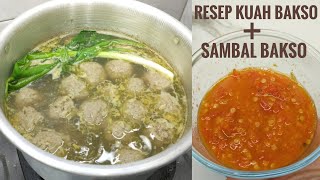 RESEP KUAH BAKSO ENAK GURIH DAN RESEP SAMBAL BAKSO PEDES SEGER [upl. by Aljan]