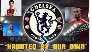 Haunted by Our Own Chelseas Transfer Regrets [upl. by Tybald510]