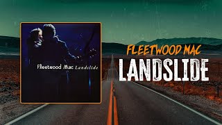 Fleetwood Mac  Landslide  Lyrics [upl. by Condon768]