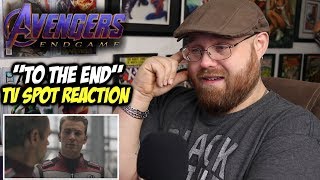 Avengers Endgame quotTo The Endquot TV Spot REACTION [upl. by Ahsrat369]