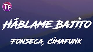 Fonseca Cimafunk  Háblame Bajito Lyrics  Letra [upl. by Perrin]