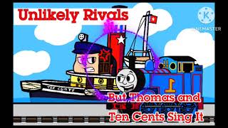 FNF Sister Show Rivalry  Unlikely Rivals but Thomas and Ten Cents sing it [upl. by Hairym]