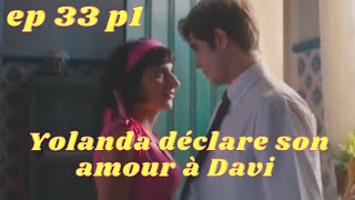 Les moments forts de lamour et illusions épisode 33 partie 1Yolanda déclare son amour à Davi [upl. by Caspar]