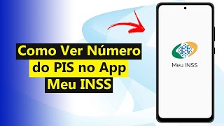 Como Ver Numero do PIS no App Meu INSS Atualizado 2024 [upl. by Yahs449]