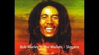 Bob Marley amp The Wailers  Slogans [upl. by Atolrac]