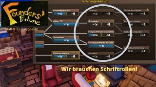 Founders Fortune S1E40  Wir brauchen Schriftrollen [upl. by Chapnick]