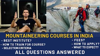 Mountaineering Courses in India Everything you Need to Know  By Parth Upadhyaya [upl. by Lrat]