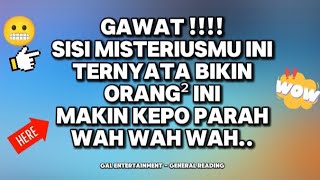 👉GAWAT‼️😬SISI MISTERIUSMU INI TERNYATA BIKIN ORANG² INI MAKIN KEPO PARAHWAHHHH 😱✨🏆 generalreading [upl. by Napra]