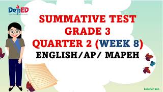 SUMMATIVE TEST GRADE 3 QUARTER 2 WEEK 8 part2 [upl. by Urbanus]