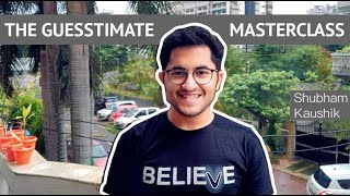 The Guesstimate Masterclass  All you need to know about guesstimates  Placement series [upl. by Tolley]