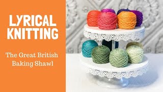 The Great British Baking Shawl MKAL [upl. by Jilleen529]