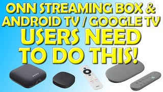 🟩 Onn Streaming Box amp AndroidGoogle TV Users  You Need To Do This 🟩 [upl. by Seditsira]