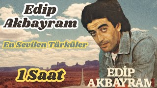 Edip Akbayram Sevilen Türküler [upl. by Anderer42]