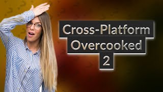 How to play Overcooked 2 with friends on Steam and Epic [upl. by Ynes]