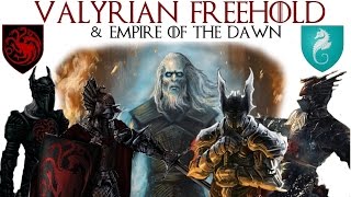 Valyrian Freehold  Empire of the Dawn  Game of Thrones Lore [upl. by Brewster115]