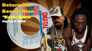 Determine  Beenie Man  Kette Drum DigitalB 1995 [upl. by Oirasor]