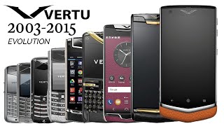 Vertu PHONES EVOLUTION SPECIFICATION FEATURES 20032015 [upl. by Ruyle]