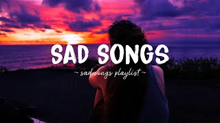 Sad Songs ♫ Sad songs playlist for broken hearts  Depressing Songs 2024 That Will Make You Cry [upl. by Hawken123]