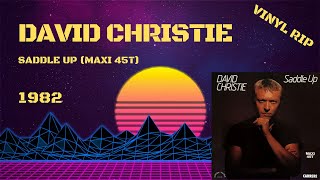 David Christie – Saddle Up 1982 Maxi 45T [upl. by Pell81]