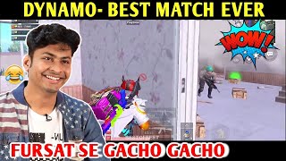 DYNAMO  BEST MATCH EVER  TRIED MY LEVEL BEST  PUBG MOBILE  BEST OF BEST [upl. by Larok972]