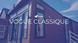 Willerby  Vogue Classique  Holiday Home  2022 [upl. by Resneps]