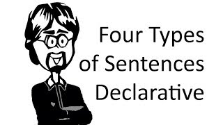 Declarative Sentences Four Functional Sentence Types [upl. by Danette448]