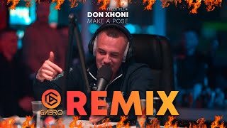 Don Xhoni  Make a Pose  Freestyle 4   DJ Gabro Remix [upl. by Ymmor]