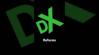 DX REFORMS [upl. by Anetta]