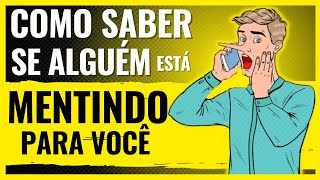 COMO SABER SE ALGUÉM ESTÁ MENTINDO NA CARA DURA [upl. by Solly]