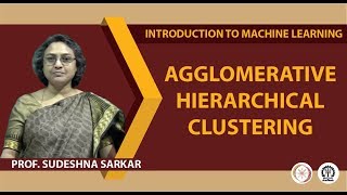 Agglomerative Hierarchical Clustering [upl. by Groh]