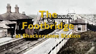 The Footbridge at Shackerstone Station [upl. by Javed789]