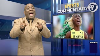 Shelly Ann Fraser Pryce This is Real Life not a Fairytale  TVJ Sports Commentary [upl. by Mun28]