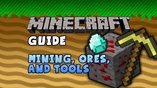 The Minecraft Guide  06  Mining Ores amp Tools [upl. by Hallie530]