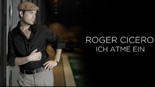 Roger Cicero  Ich atme ein offizielles Lyric Video [upl. by Ayanet150]