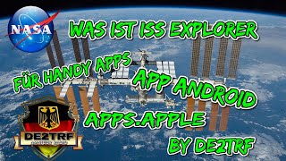 Was ist ISS Explorer Für Handy Apps APP Android AppsApple by DE2TRF [upl. by Yanal]