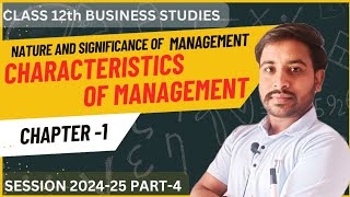 Characteristics of Management Nature And Significance Of ManagementChapter 1Class 12th B Studies [upl. by Eduam]