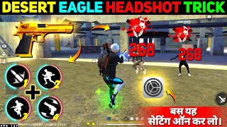 Desert Eagle One Tap Headshot Trick  Free Fire Me Headshot Kaise Mare  Khuni Gamers [upl. by Arrimat]