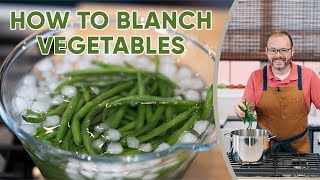 How to Blanch Vegetables [upl. by Fabozzi]