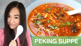 REZEPT Peking Suppe  Sauer Scharf Suppe  chinesisch kochen [upl. by Saint]