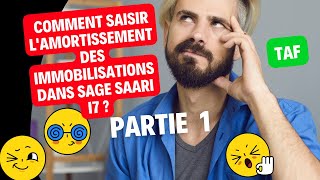 N°18 COMMENT SAISIR LAMORTISSEMENT DES IMMOBILISATIONS DANS SAGE SAARI i7  PARTIE 1 [upl. by Aissatan357]