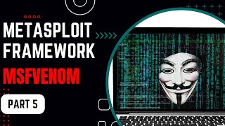 Metasploit Complete Tutorial Part 5  Android  Msfvenom [upl. by Kylie]