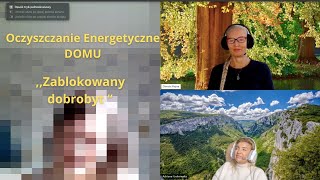 Oczyszczanie Energetyczne Domu  quotSkradziony Dobrobytquot i opinia po sesji [upl. by Ilka]